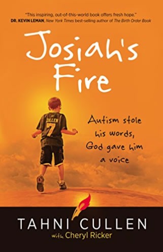 Josiah’s Fire: Autism stole his words, God gave him a voice