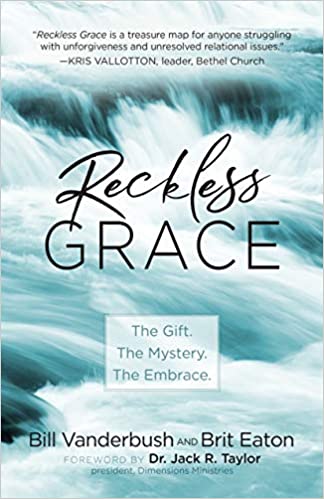 Reckless Grace: The Gift. The Mystery. The Embrace.